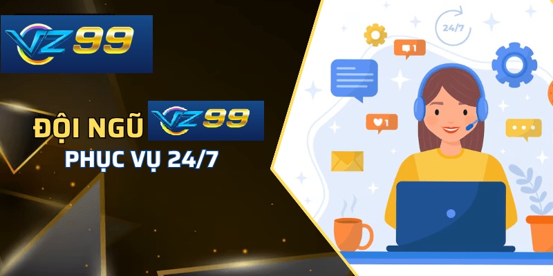 Những lợi ích quan trọng khi bạn chủ động liên hệ VZ99