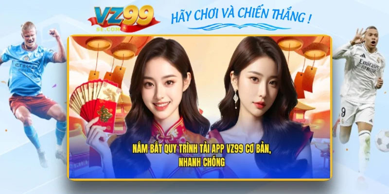 Hướng dẫn tải app Vz99 cho hệ điều hành iOS