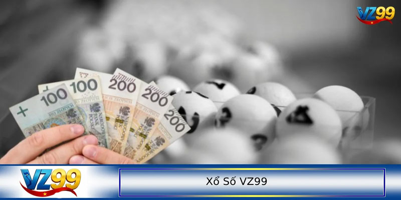 Lợi thế nổi bật của xổ số VZ99 so với thị trường trực tuyến